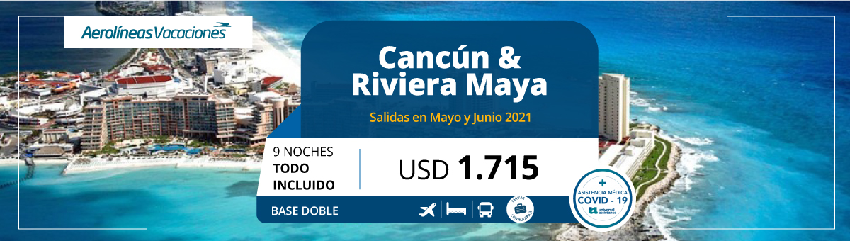 CANCUN Y RIVIERA